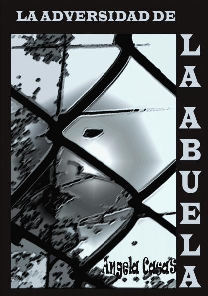 LA ADVERSIDAD DE LA ABUELA