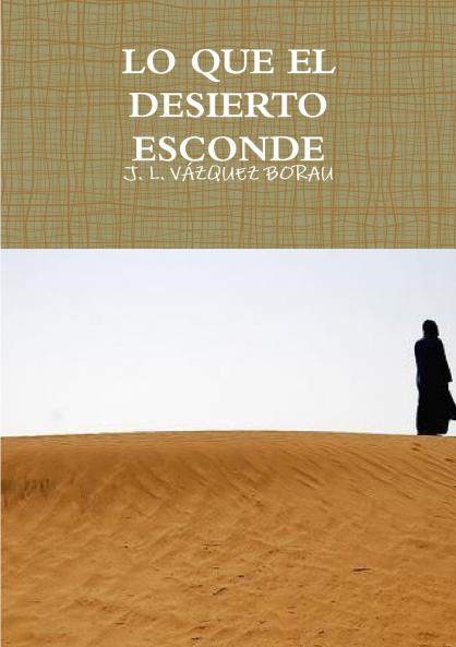 LO QUE EL DESIERTO ESCONDE