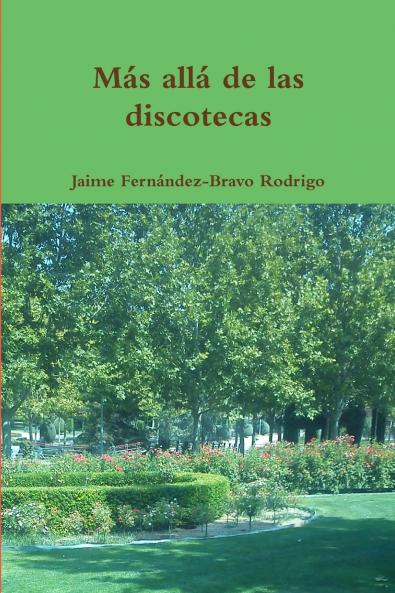 Más allá de las discotecas