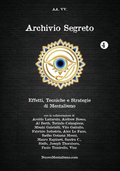 Archivio Segreto n. 4 - Effetti Tecniche e Strategie di Mentalismo