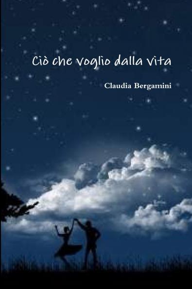 Ciò che voglio dalla vita