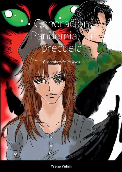 Generación Pandemia La precuela