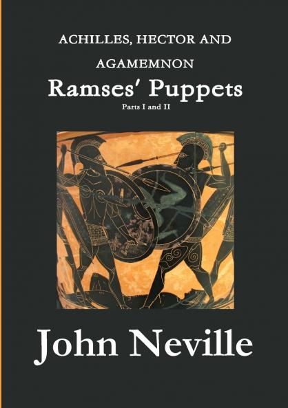 ACHILLES HECTOR AND AGAMEMNON - Ramses' Puppets