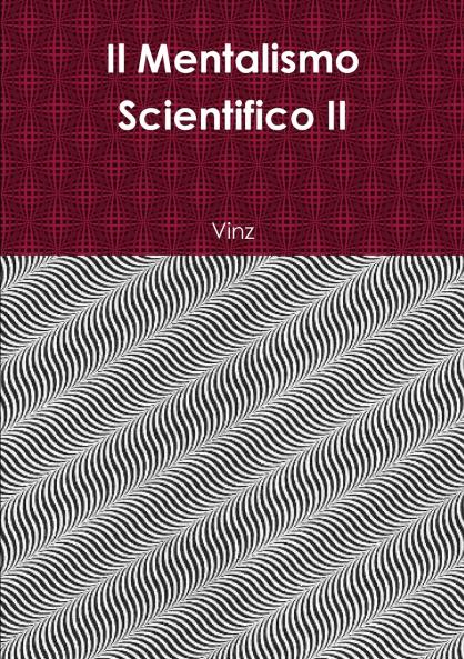 Il Mentalismo Scientifico II