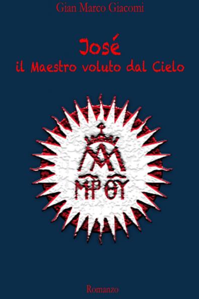 José Il Maestro voluto dal Cielo