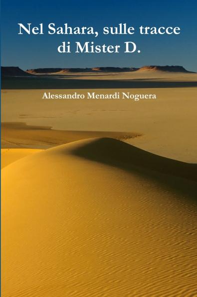 Nel Sahara sulle tracce di Mister D.