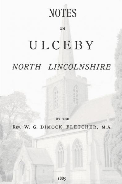 Notes on Ulceby North Lincolnshire