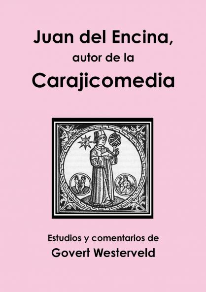 Juan del Encina autor de la Carajicomedia