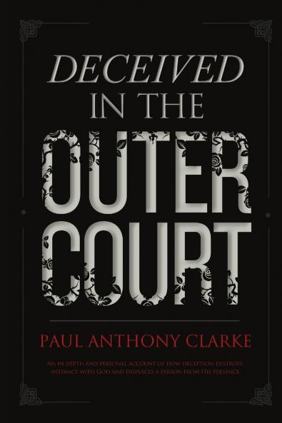 Deceived In The Outer Court