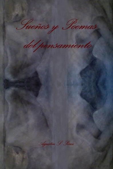 Sueños y Poemas del pensamiento (Spanish Edition)