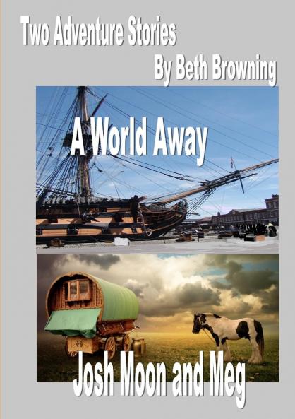 two adventure stories-  A World Away Josh Moon and Meg