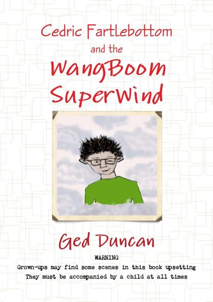 Cedric Fartlebottom and the WangBoom SuperWind