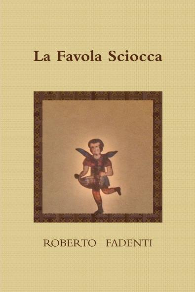 LA FAVOLA SCIOCCA