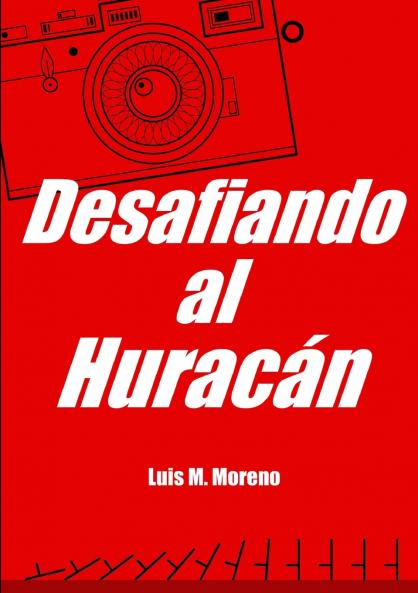 DESAFIANDO AL HURACÁN