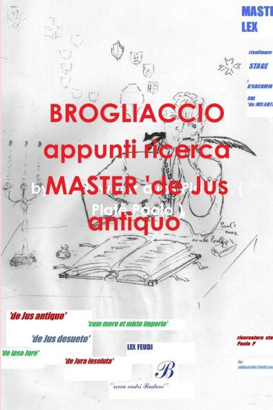BROGLIACCIO appunti ricerca  MASTER 'de Jus antiquo'