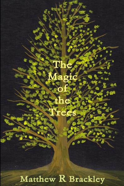 The Magic of the Trees