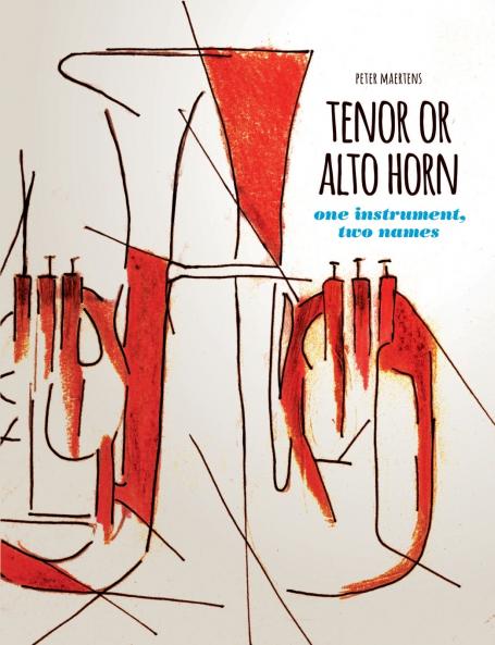 TENOR OR ALTO HORN one instrument two names