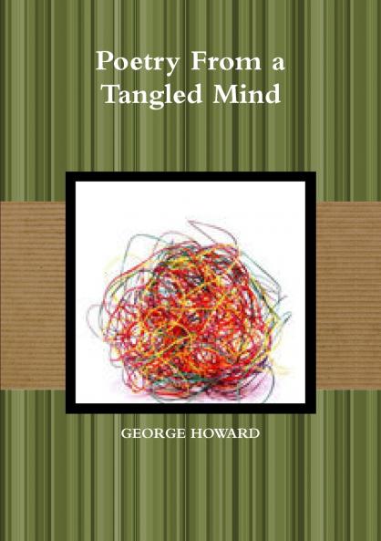 Poetry From a Tangled Mind