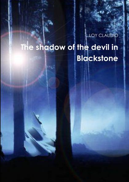 The shadow of the devil in Blackstone