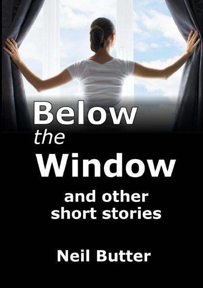 Below the Window and  other short stories
