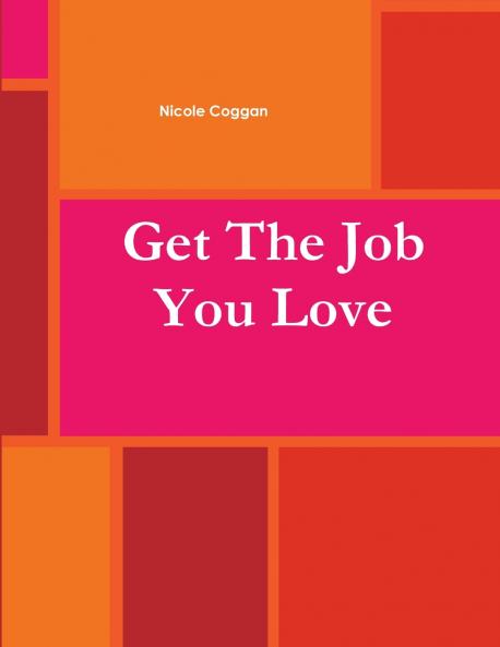 Get The Job You Love Work Book
