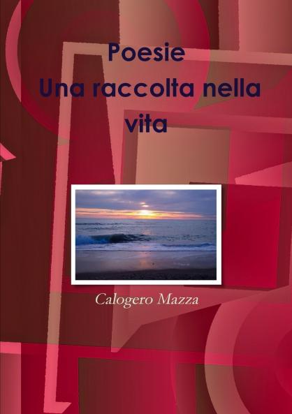 Poesie. Una raccolta nella vita