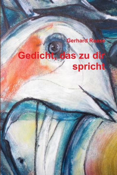 Gedicht das zu dir spricht