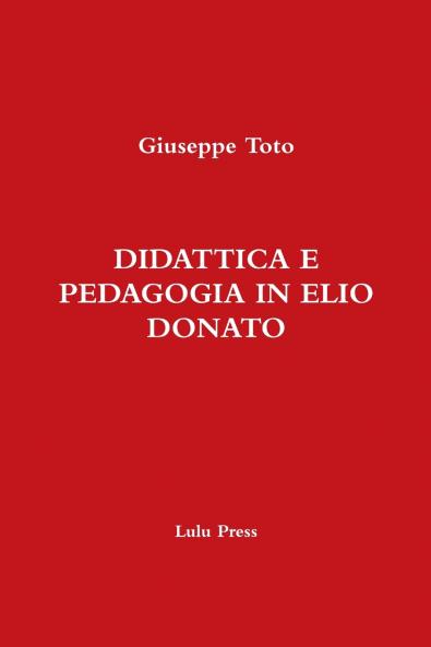 DIDATTICA E PEDAGOGIA IN ELIO DONATO