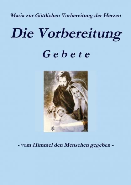 Die Vorbereitung - Gebete