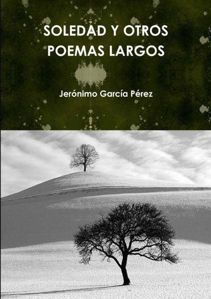 SOLEDAD Y OTROS POEMAS LARGOS