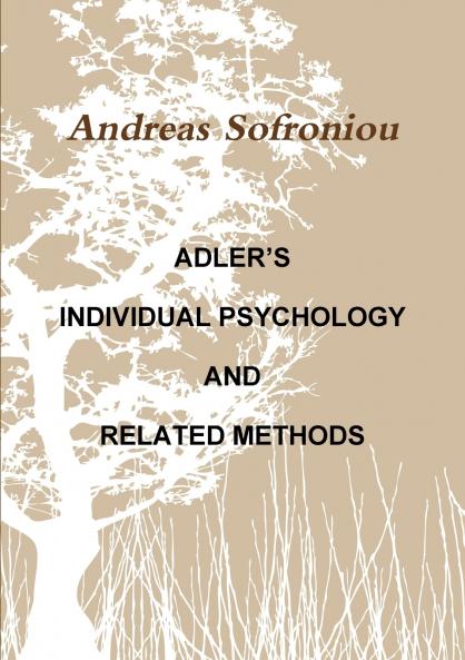 ADLER’S INDIVIDUAL PSYCHOLOGY AND RELATED METHODS
