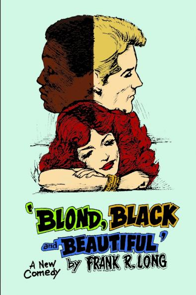 BLOND BLACK AND BEAUTIFUL