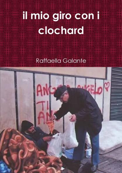 il mio giro con i clochard