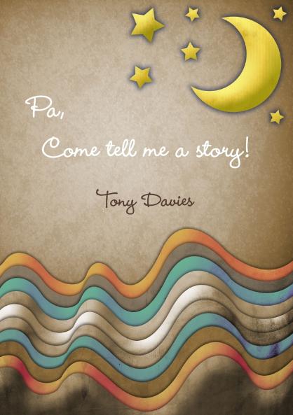 Pa Come tell me a story!