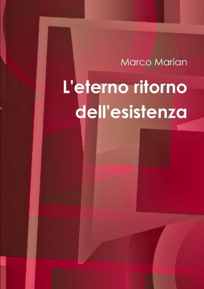 L'eterno ritorno dell'esistenza