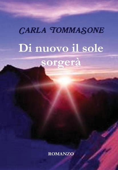 Di nuovo il sole sorger��