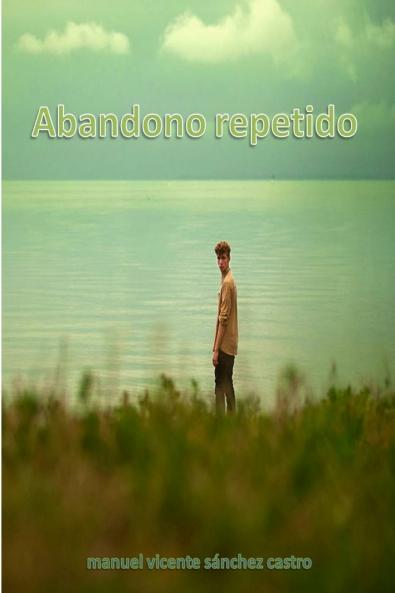 ABANDONO REPETIDO