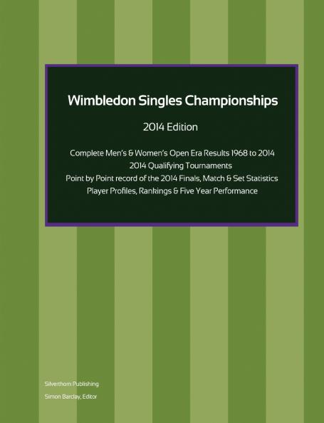Wimbledon Singles Championships  - Complete Open Era Results 2014 Edition