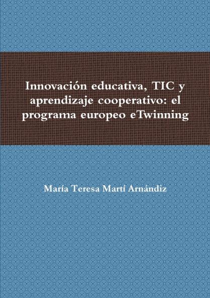Innovación educativa TIC y aprendizaje cooperativo