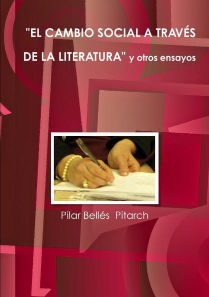 EL CAMBIO SOCIAL A TRAVÉS DE LA LITERATURA Y OTROS ENSAYOS