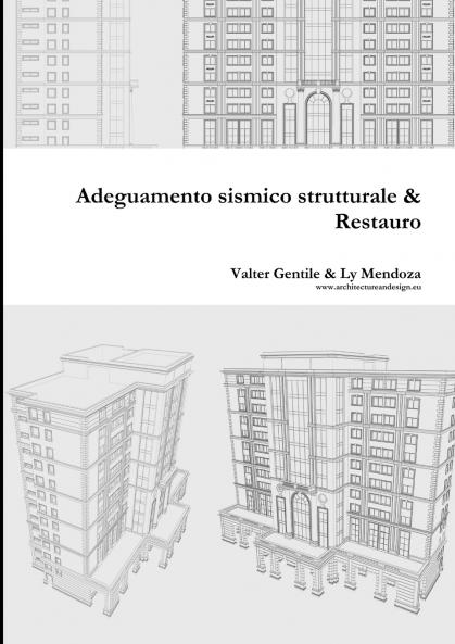 Adeguamento strutturale & Restauro