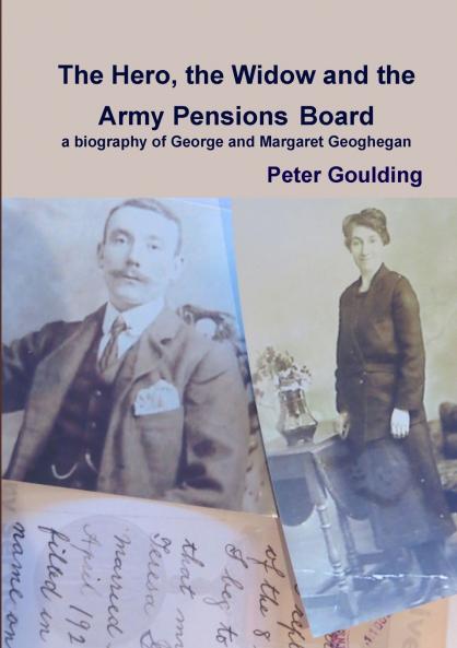 The Hero the Widow and the Army Pensions Board