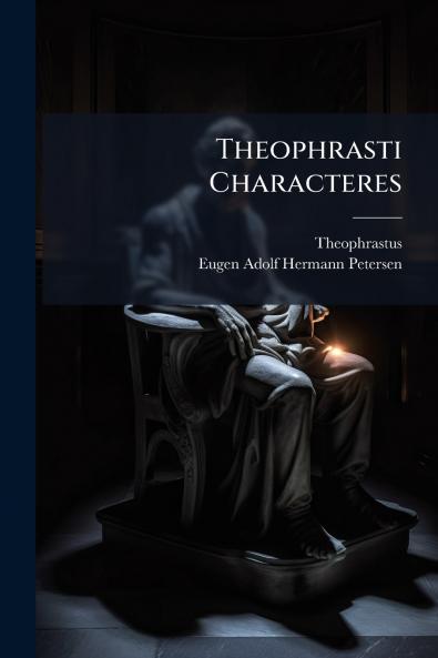 Theophrasti Characteres