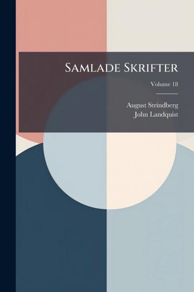 Samlade Skrifter; Volume 18