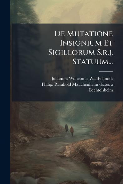 De Mutatione Insignium Et Sigillorum S.r.j. Statuum...