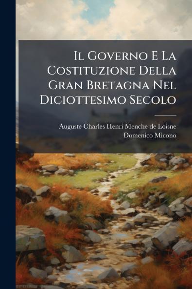 Il Governo E La Costituzione Della Gran Bretagna Nel Diciottesimo Secolo