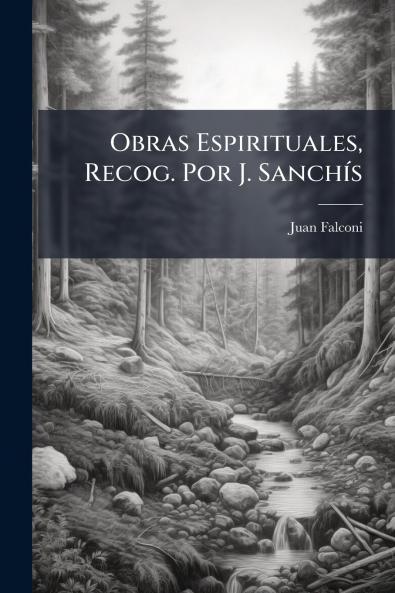 Obras Espirituales Recog. Por J. Sanchís