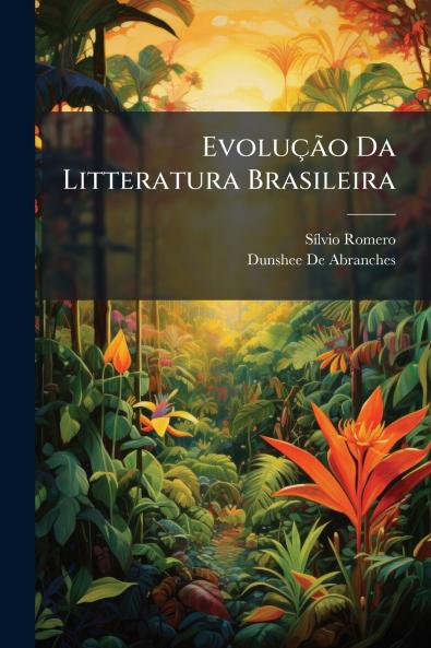Evolução Da Litteratura Brasileira