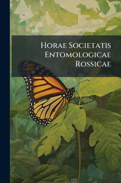 Horae Societatis Entomologicae Rossicae