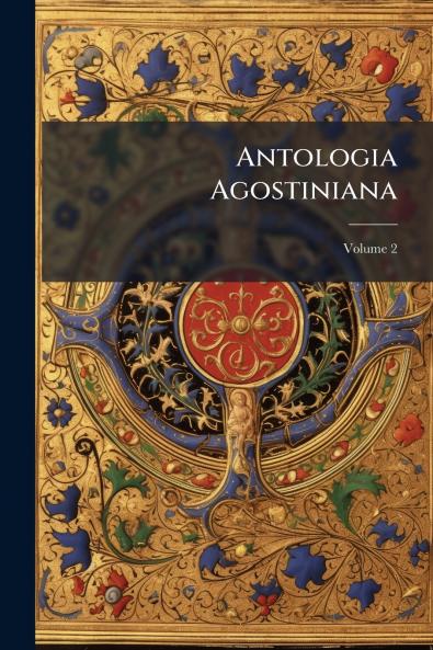 Antologia Agostiniana; Volume 2